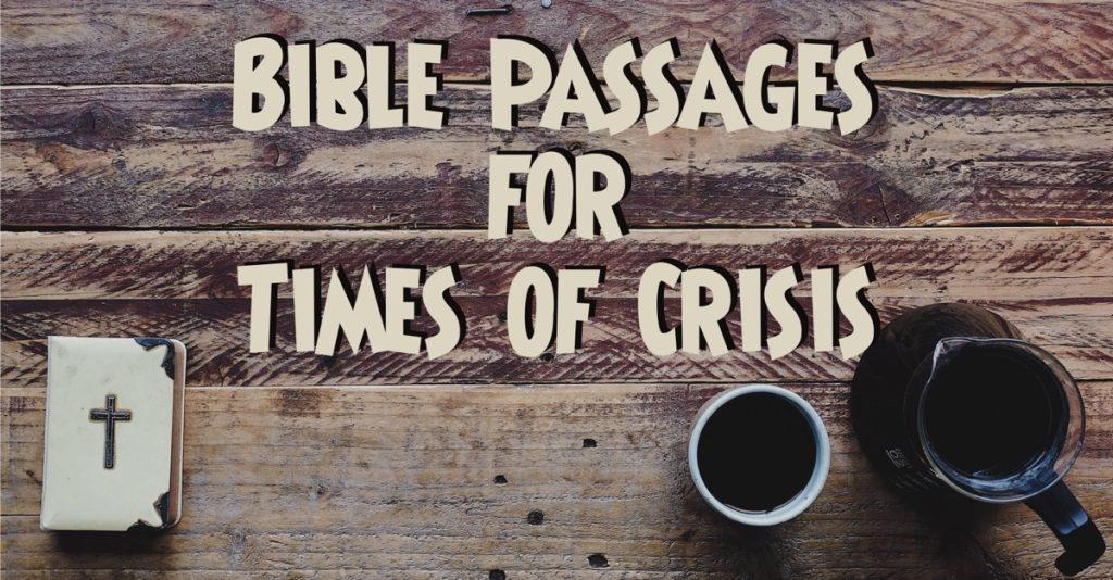 Bible Passages for Times of Crisis