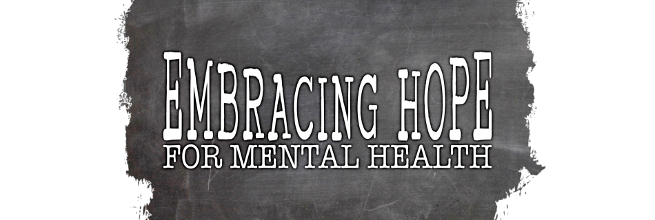 Embracing Hope for Mental Health